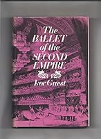 The Ballet of the Second Empire 1852731710 Book Cover
