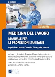 Medicina del lavoro. Manuale per le professioni sanitarie. Nuova ediz.