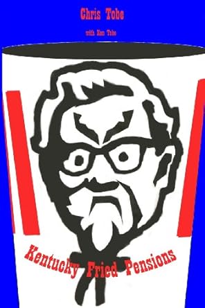 Kentucky Fried Pensions: A Culture of Cover-up and Corruption