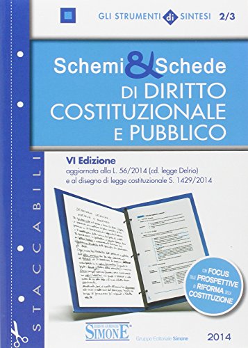 Schemi & schede di diritto pubblico e costituzionale Schemi & schede di diritto pubblico e costituzionale