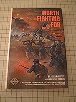 Worht Fighting For: A History of the Negro In the United States During the Civil War and Reconstruc 0385037643 Book Cover