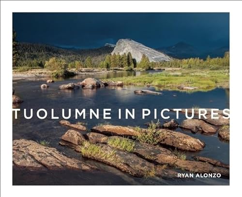 Tuolumne in Pictures