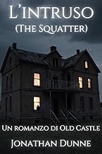 L'Intruso (Italian Edition): Un romanzo di Old Castle (Le Cronache di Old Castle)