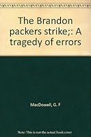The Brandon packers strike;: A tragedy of errors 0771057679 Book Cover