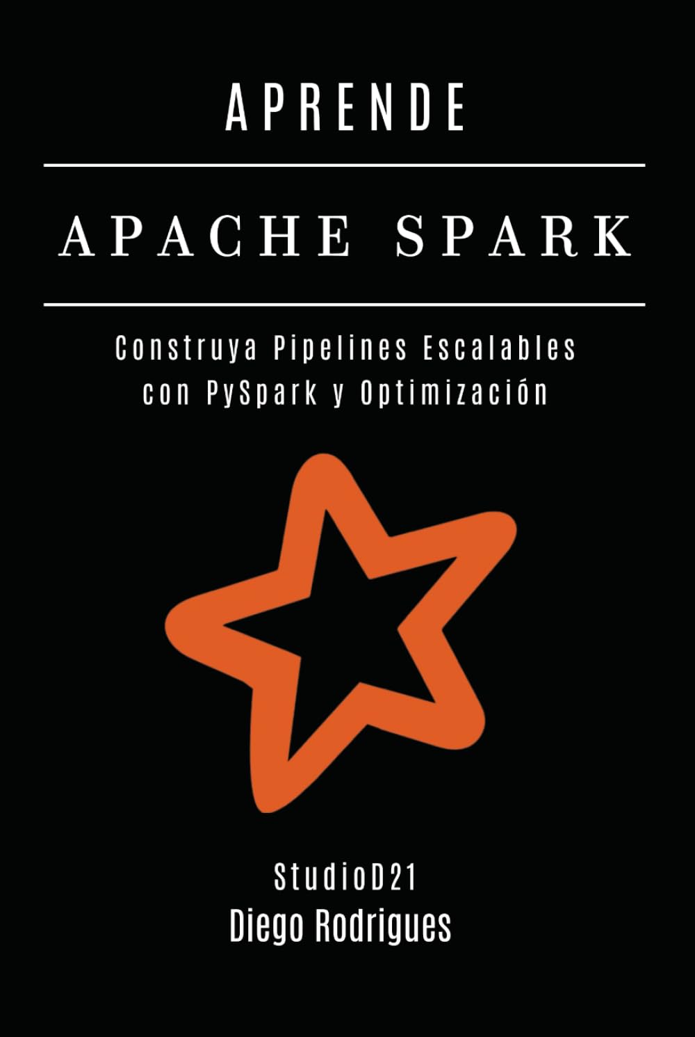 APRENDE APACHE SPARK: Construya Pipelines Escalables con PySpark y Optimización (Data&AI España)
