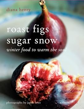Paperback Roast Figs Sugar Snow: Winter Food to Warm the Soul Book