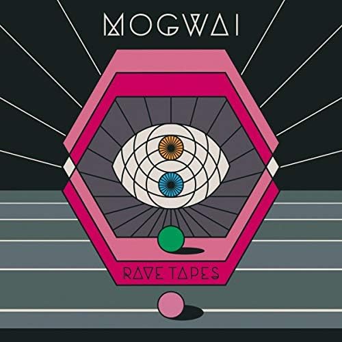 Mogwai『Rave Tapes』