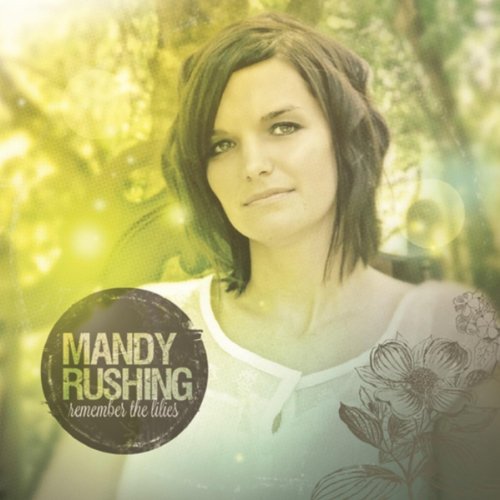 Play Remember the Lilies by Mandy Rushing on Amazon Music