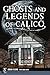 Ghosts and Legends of Calico (Haunted America)