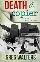The Death of The Copier: 300 Zigs in a World of Zags 1500649074 Book Cover