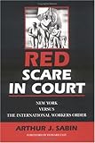 Used Book in Good Condition Red Scare in Court: New York Versus the International Workers Order