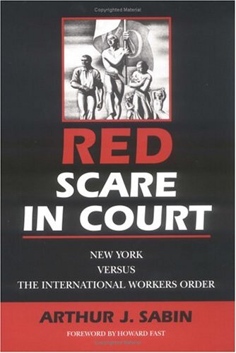 Red Scare in Court: New York versus the International Workers Order