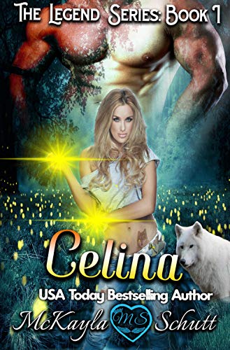 Celina: Paranormal Romance: Werewolf Shifter & Witch Romance (The Legend Series Book 1)