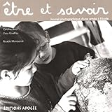  Être et savoir : Journal photographique d\'une année à l\'école