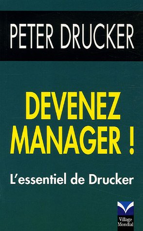 Télécharger Devenez manager !: L'essentiel de Drucker Livre eBook France