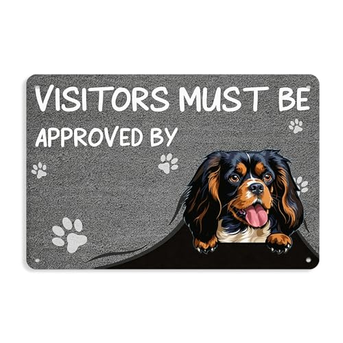 Cartello divertente per cani con scritta "Visitors Must Be Approved By Cavalier King Charles Spaniel 2", personalizzabile con nome del cane, decorazione per la casa, 20,3 x 30,5 cm
