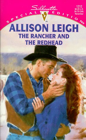 The Rancher And The Redhead (By: Allison Leigh)