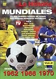 historia los mundiales de futbol  Historia Mundiales V.2 -1962 Hasta 1970 [DVD]