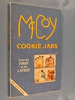 McCoy Cookie Jars from the First to the Latest 0961791225 Book Cover
