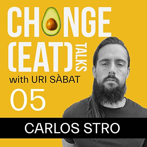 CHANGE(EAT) TALKS #05 - RESOLVIENDO DUDAS SOBRE LA KETO CON CARLOS STRO