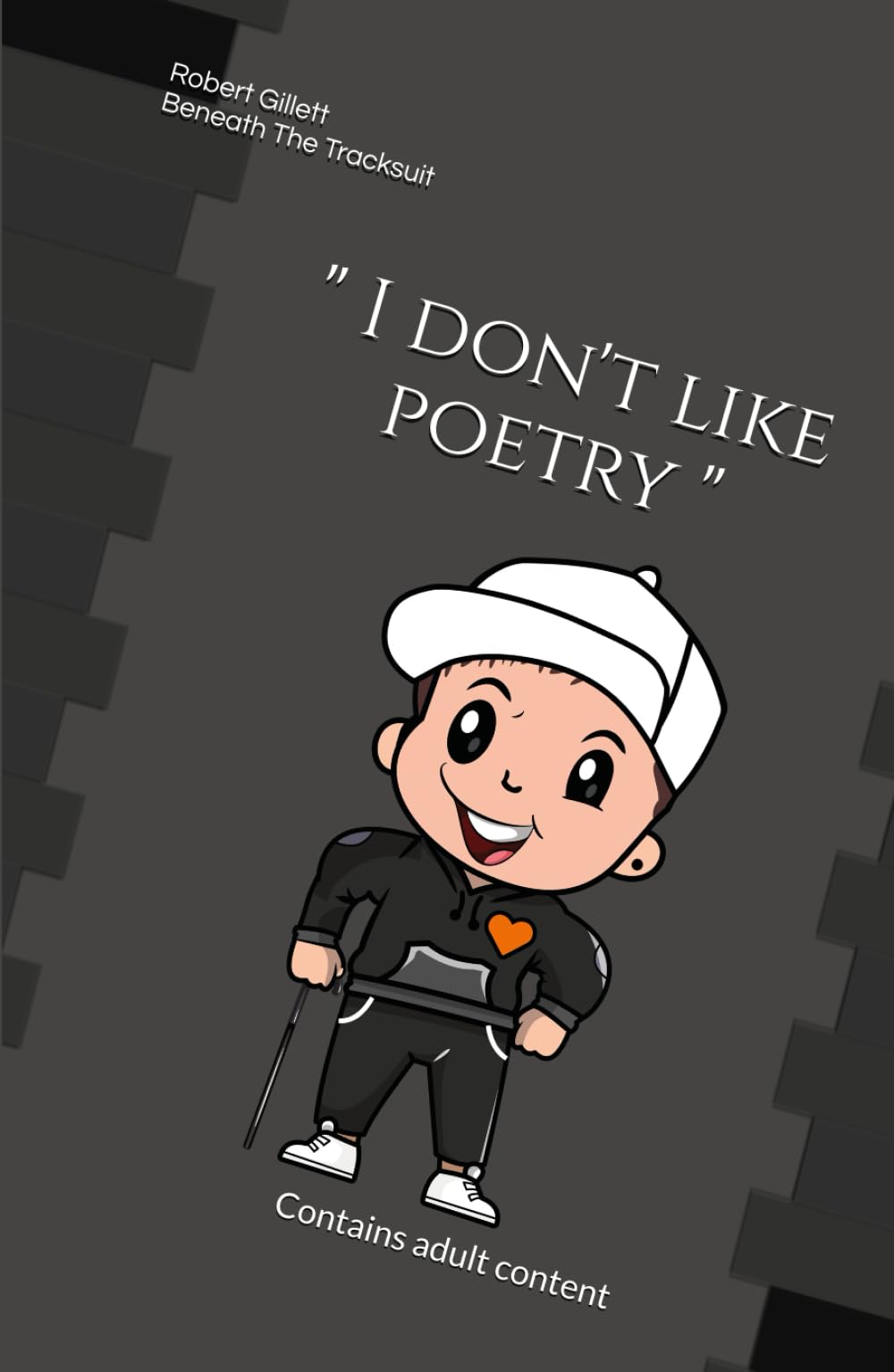 I don't like poetry: Beneath The Tracksuit