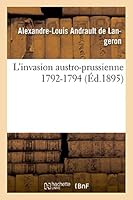 L'Invasion Austro-Prussienne (1792-1794) 2013495757 Book Cover