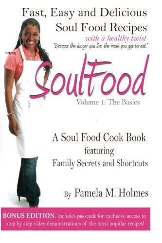 Soul Food: Volume 1: The Basics by Pamela M Holmes (2011-07-27)