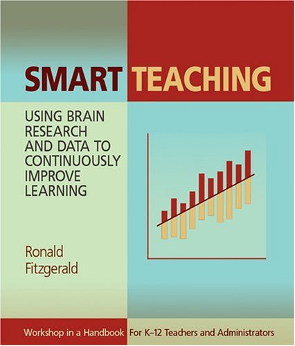Buy Smart Teaching: Using Brain Research And Data to Continuously Improve Learning — BookShops.in