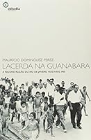 Lacerda Na Guanabara: A Reconstrucao Do Rio de Janeiro Nos Anos 1960 8586368164 Book Cover