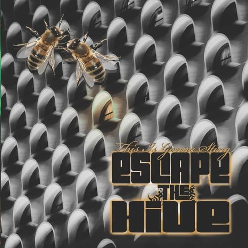 S10 E32 Escape The Hive- A.D. Adams and Paul Williams
