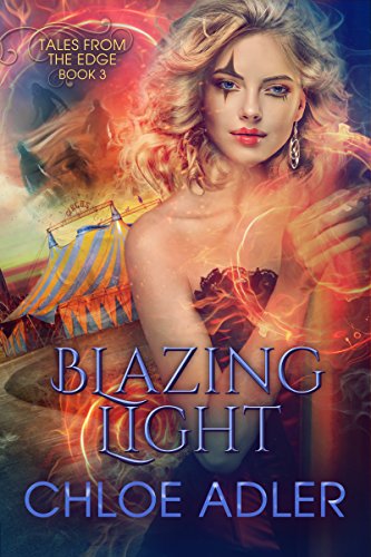 Blazing Light: A Reverse Harem Paranormal Romance (Tales From the Edge Book 3) Kindle Edition