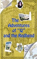 The Adventures of Q and the Redhead 1790997844 Book Cover