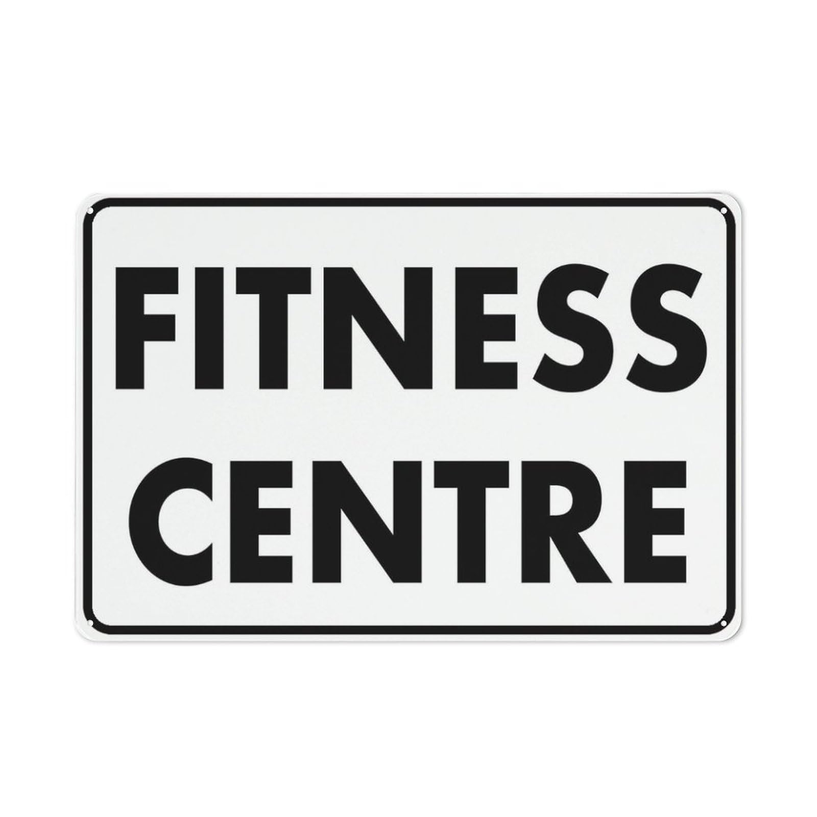 Fitness Centre Sign Metal Signs 12X8 Inch Rust Free Aluminum,Uv Ink Printing,Durable/Weatherproof Outdoor For Home