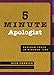 5 Minute Apologist: Maximum Truth in Minimum Time