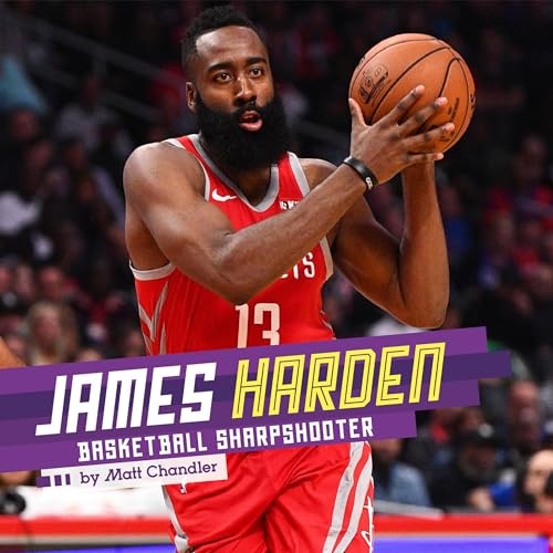 James Harden: Basketball Sharpshooter by Matt Chandler episode artwork