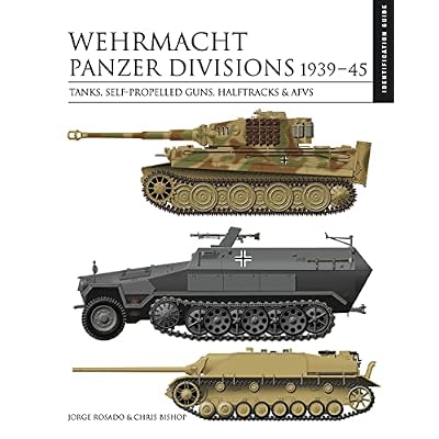 Wehrmacht Panzer Divisions 1939&ndash;45
