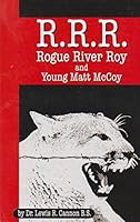 R. R. R.: ROGUE RIVER ROY AND YOUNG MATT MCCOY 0979351421 Book Cover