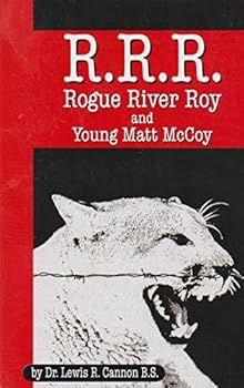 R. R. R.: ROGUE RIVER ROY AND YOUNG MATT MCCOY
