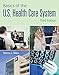Basics of the U.S. Health Care System