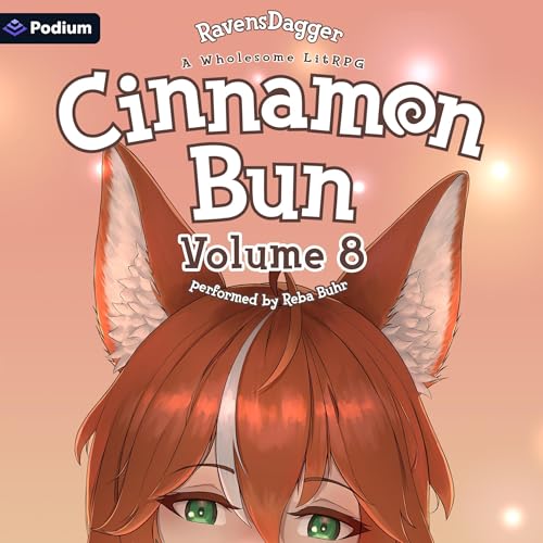 Cinnamon Bun Volume 8: A Wholesome LitRPG cover art