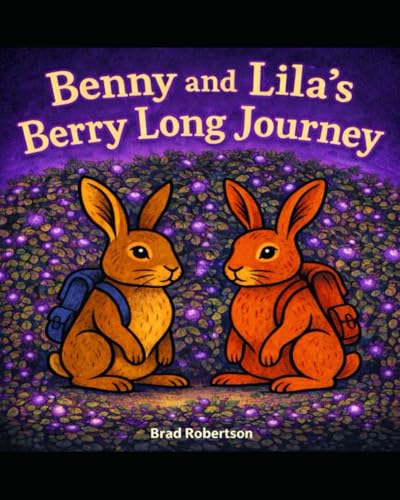 Benny and Lila's Berry Long Journey