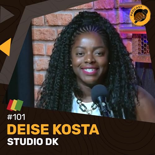 Couverture de #101 - Deise Kosta (Studio DK)