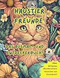 Haustier-Freunde: Das Ausmal- und Entdeckerbuch! Mit 25 Tiermotiven