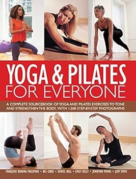 Hardcover Yoga & Pilates for Everyone by Francoise Barbira Freedman (2015-01-05) Book