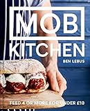 bussard Publisher : Pavilion Books MOB Kitchen: Feed 4 or more for under £10