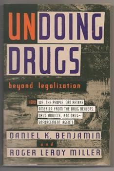 Paperback Undoing Drugs: Beyond Legalization Book