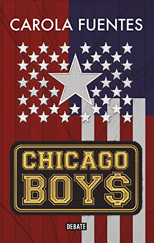 Chicago Boys (Spanish Edition)