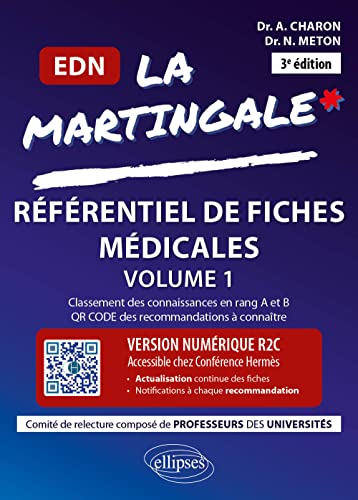 La Martingale, référentiel de fiches médicales pour l'EDN: Cardiologie,Pneumologie, Ophtalmologie, ORL-CMF, Rhumatologie-Orthopédie, ... Maladies infectieuses, Soins palliatifs