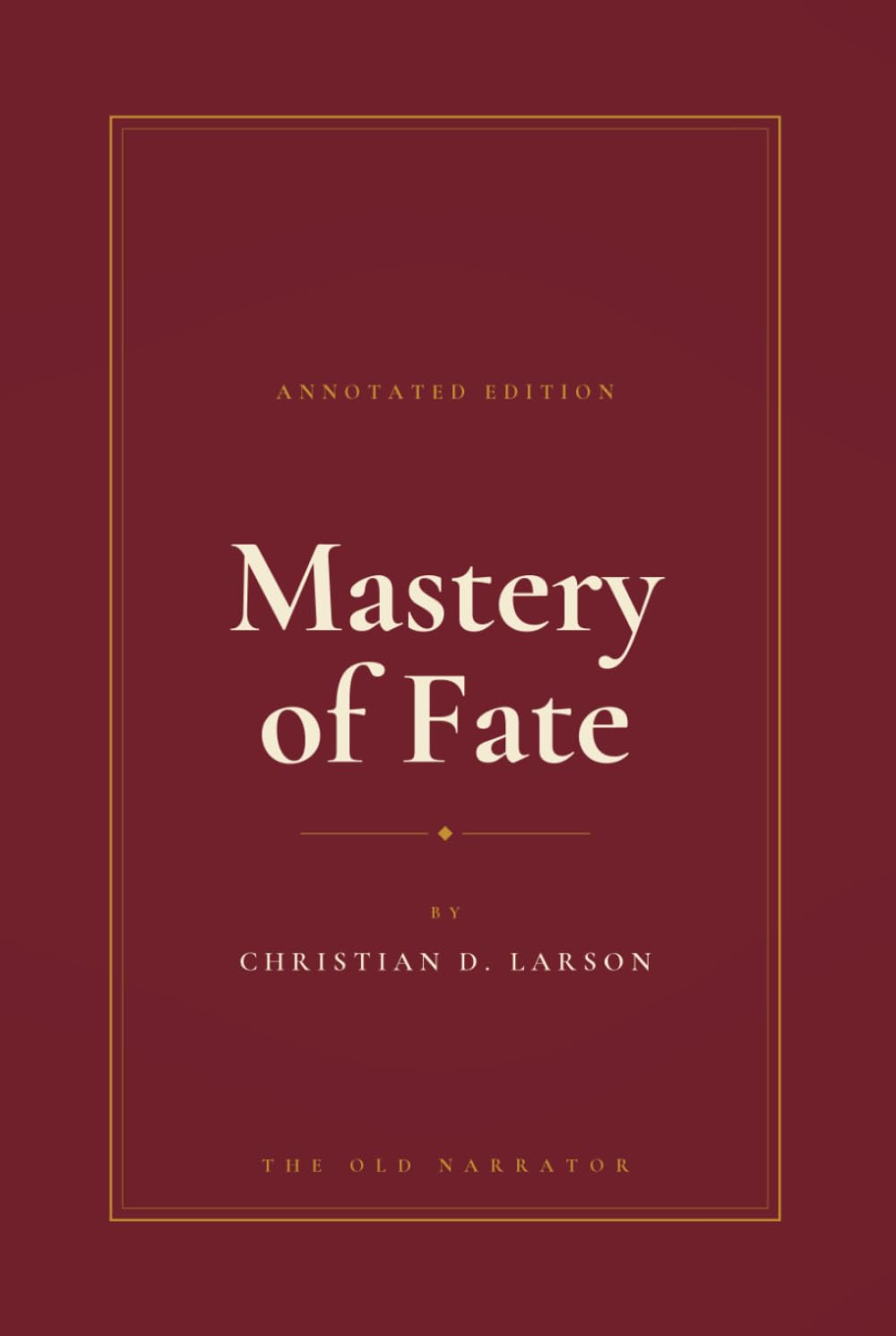 Mastery of Fate (Annotated)