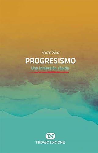 Progresismo: Una inmersión rápida: 5